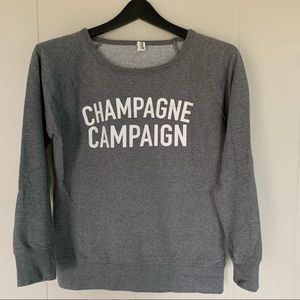 Champagne Campaign sweatshirt